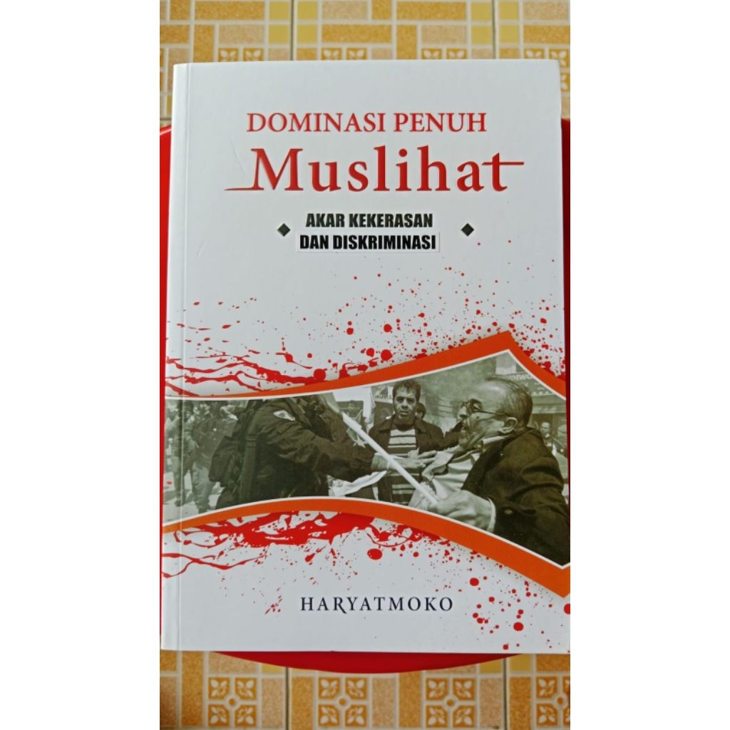 Dominasi Penuh Muslihat: Akar Kekerasan dan Diskriminasi