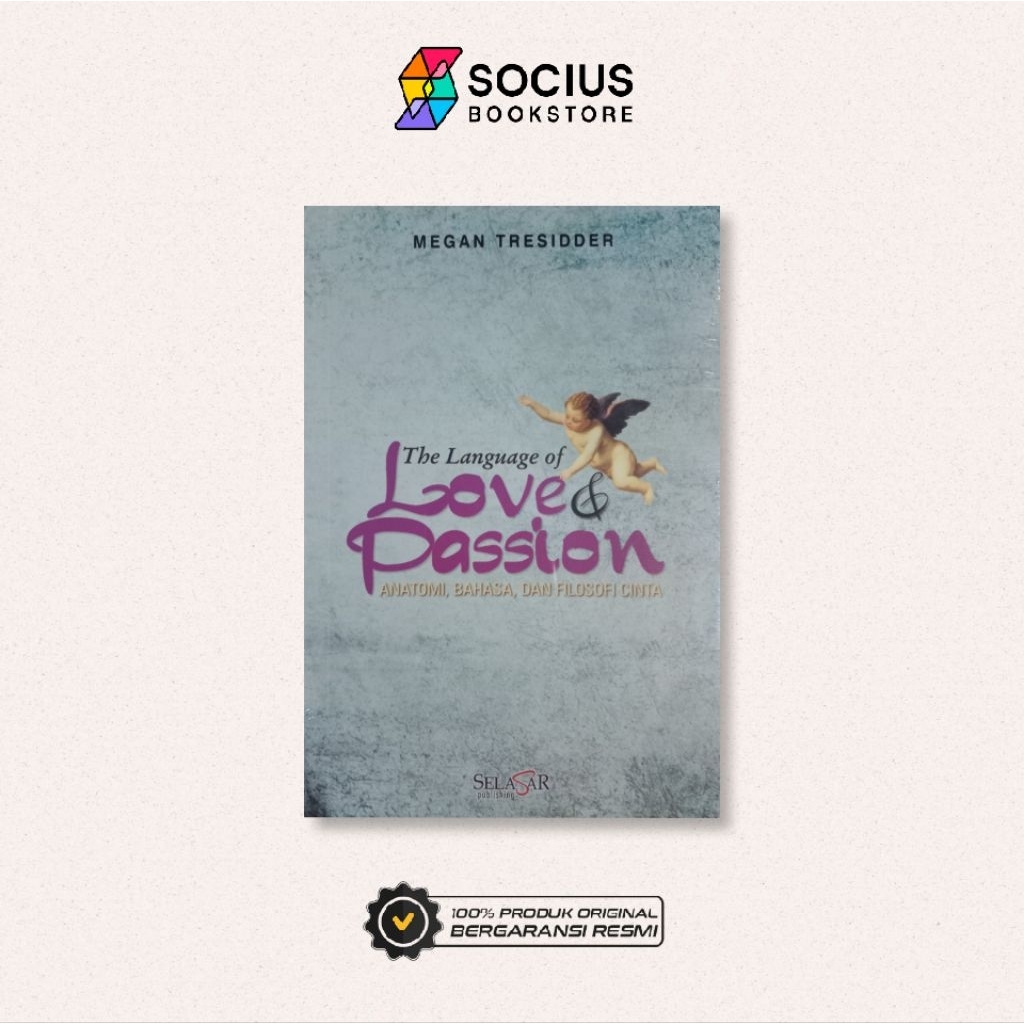 BUKU ROMANCE [ ORIGINAL ] THE LANGUAGE OF LOVE & PASSION ( ANATOMI, BAHASA, DAN FILOSOFI CINTA ) - M