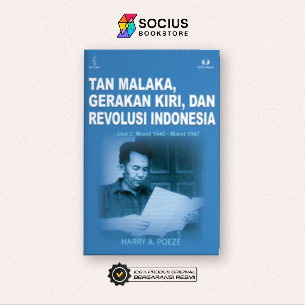 BUKU SEJARAH [ ORIGINAL ] TAN MALAKA, GERAKAN KIRI, DAN REVOLUSI INDONESIA ( JILID 2 ) - HARRY A POE