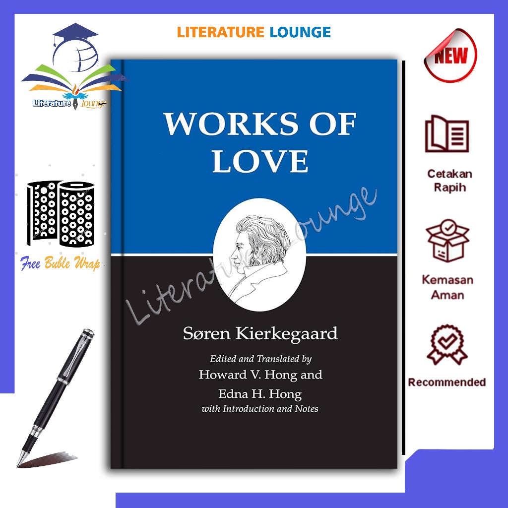 Works of Love Kierkegaard's Writings By Søren Kierkegaard - literature.lounge
