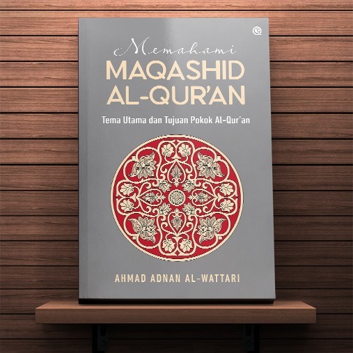 BUKU MEMAHAMI MAQASHID AL-QUR'AN
