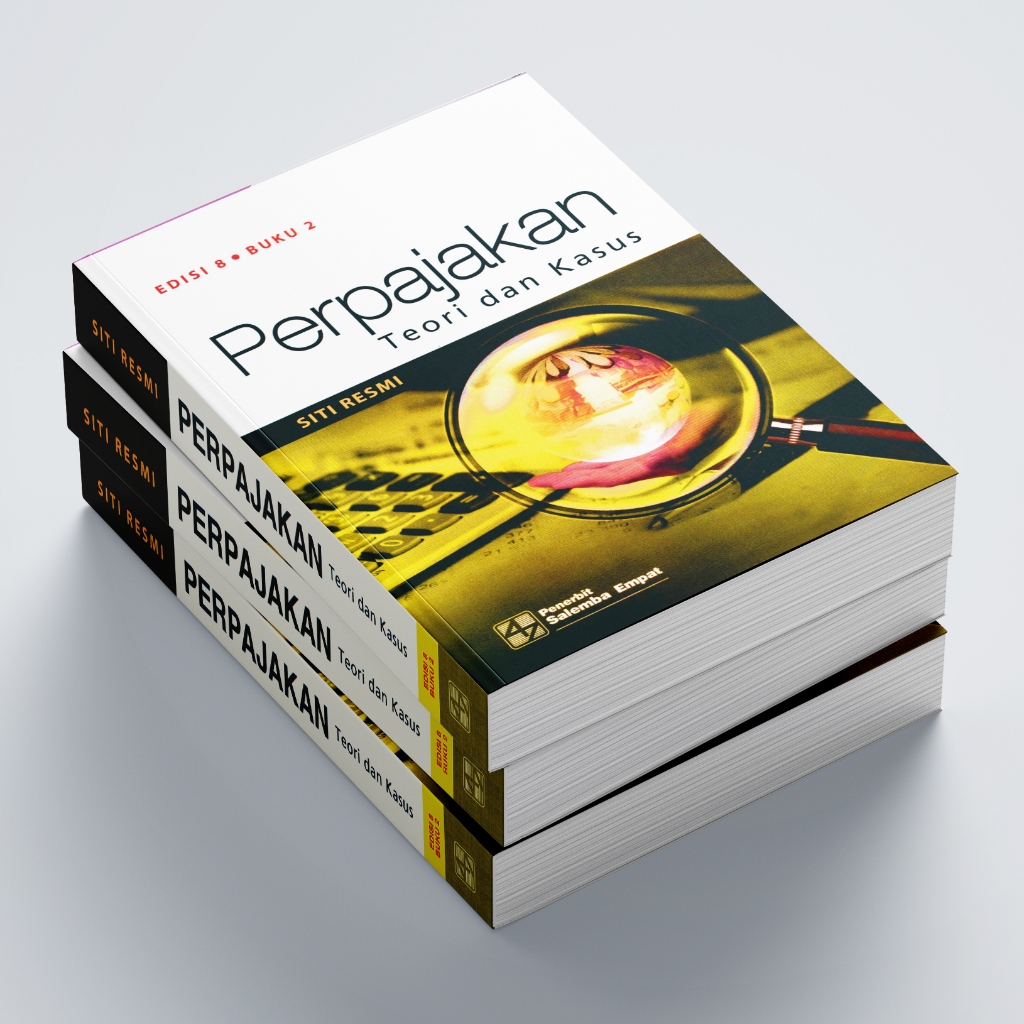 PERPAJAKAN teori dan kasus edisi 8 buku 2 oleh Siti Resmi