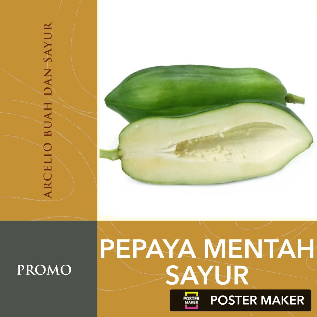 Pepaya Mentah,Pepaya Sayur