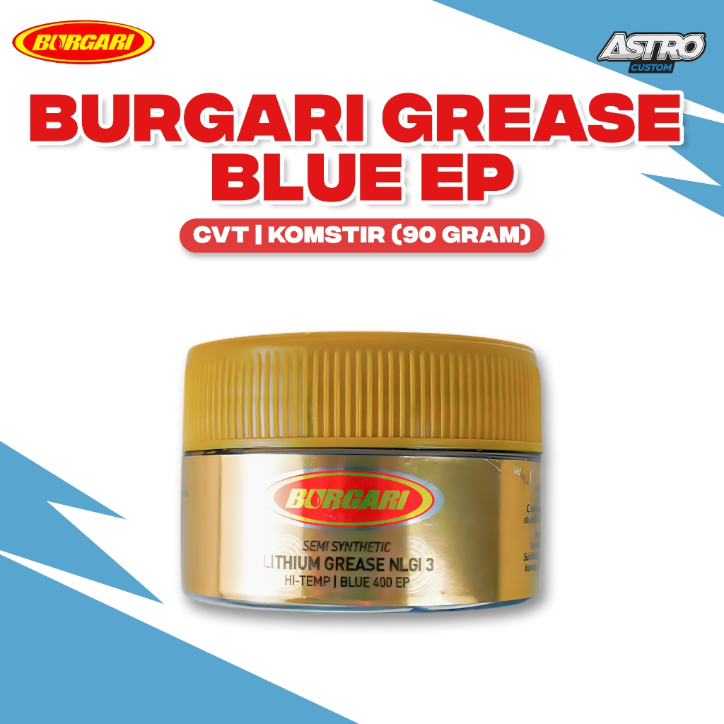 Burgari Gemuk Blue EP 90 Gram Grease Biru Universal Serba Guna Stampet Chasiss CVT Bearing Komstir