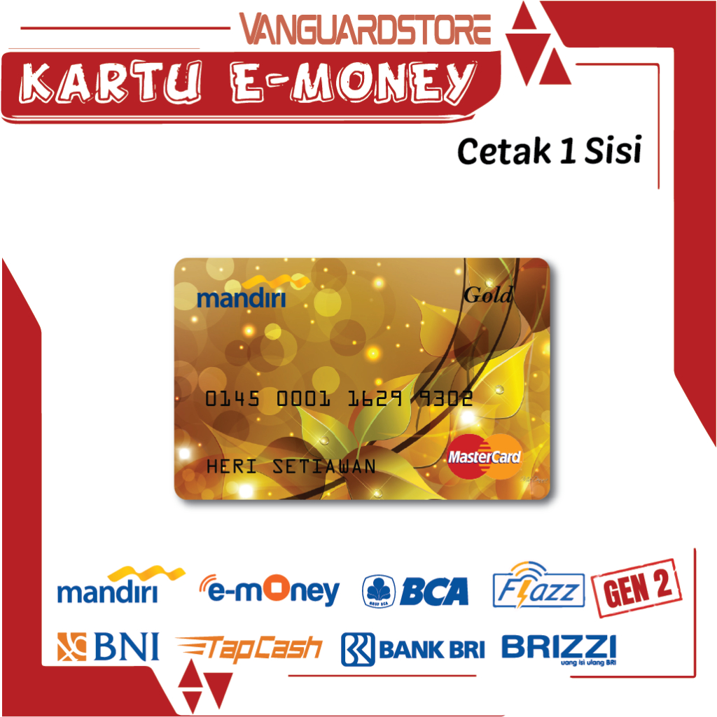 KARTU E MONEY DEBIT CARD BUNGA GOLD DEBIT MANDIRI FLAZZ BCA BNI TAPCASH BRIZZI BRI -1 SISI
