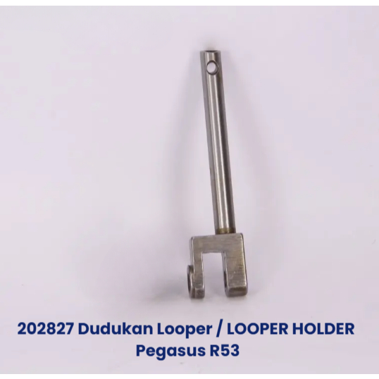 202827 Dudukan Looper / Looper Holder Mesin Obras Pegasus R53