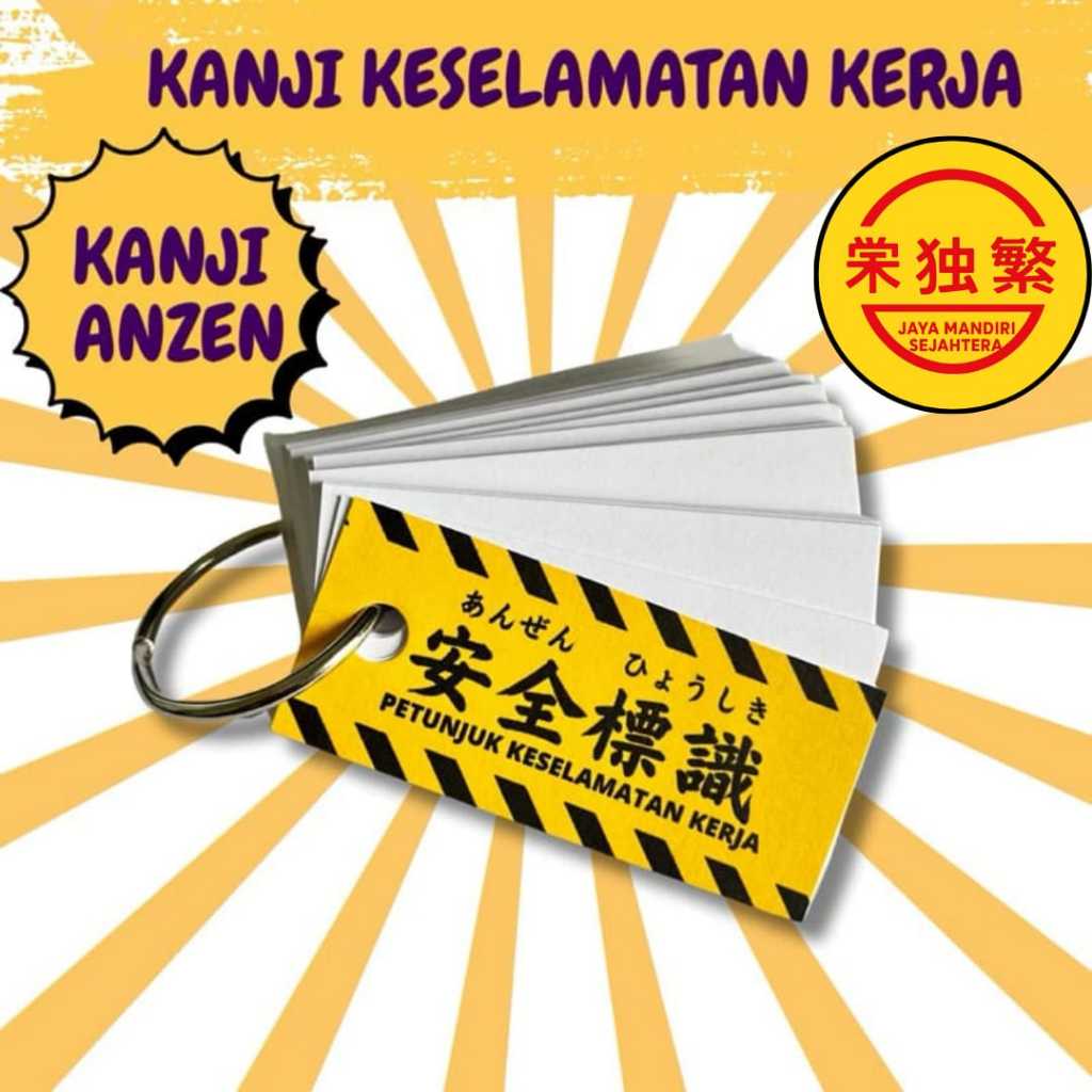 KANJI ANZEN KANJI KESELAMATAN KERJA
