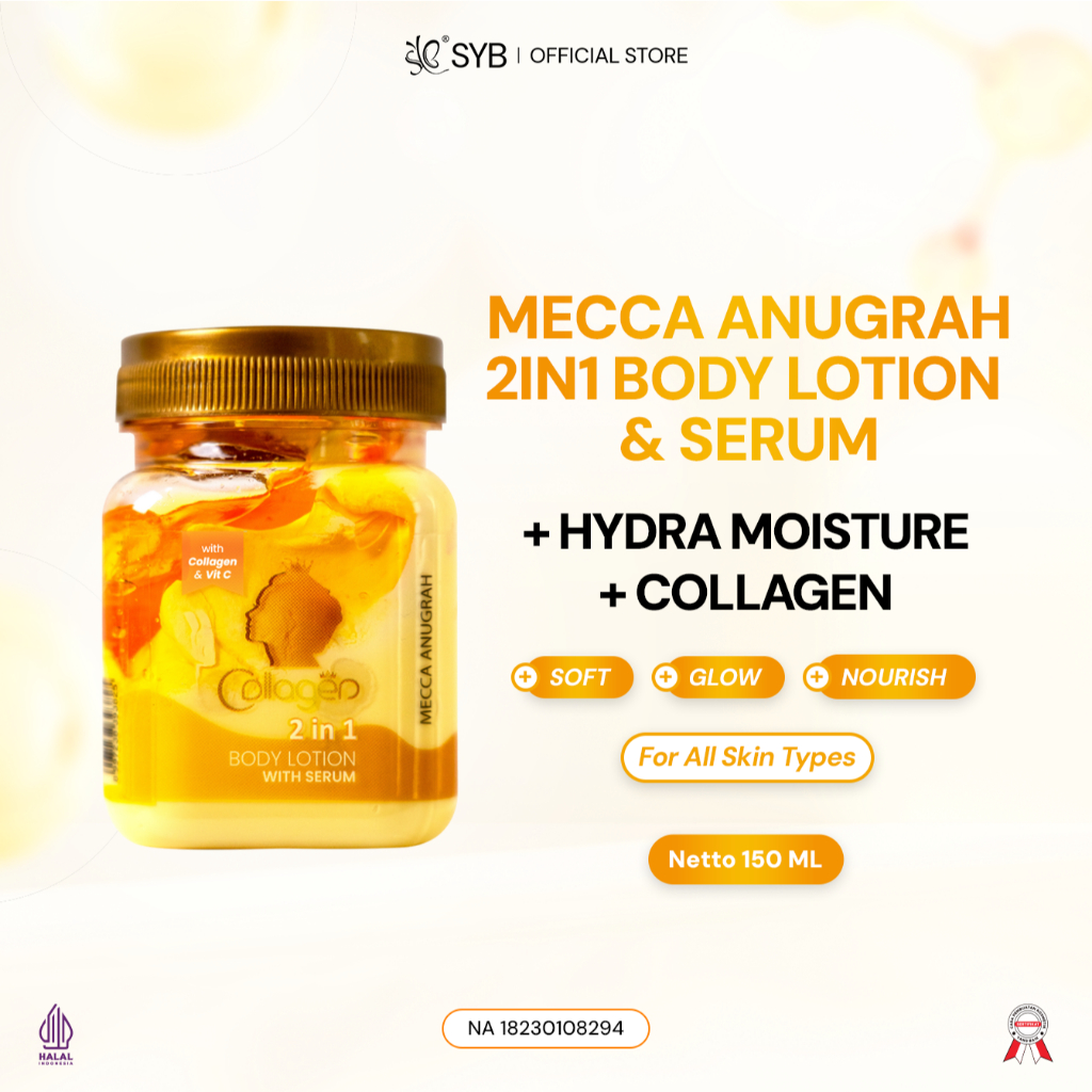 SYB [MECCA ANUGRAH 2in1] Body Lotion with Serum — Formula Ringan untuk Kulit Tampak Cerah dan Lembut