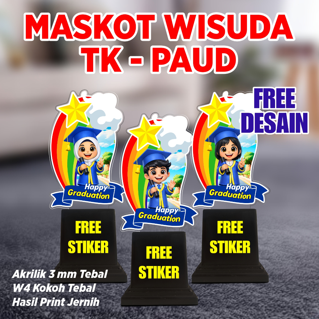 Plakat Wisuda TK - PAUD Free Stiker | Akrilik Wisuda TK - PAUD | Maskot Wisuda TK - PAUD