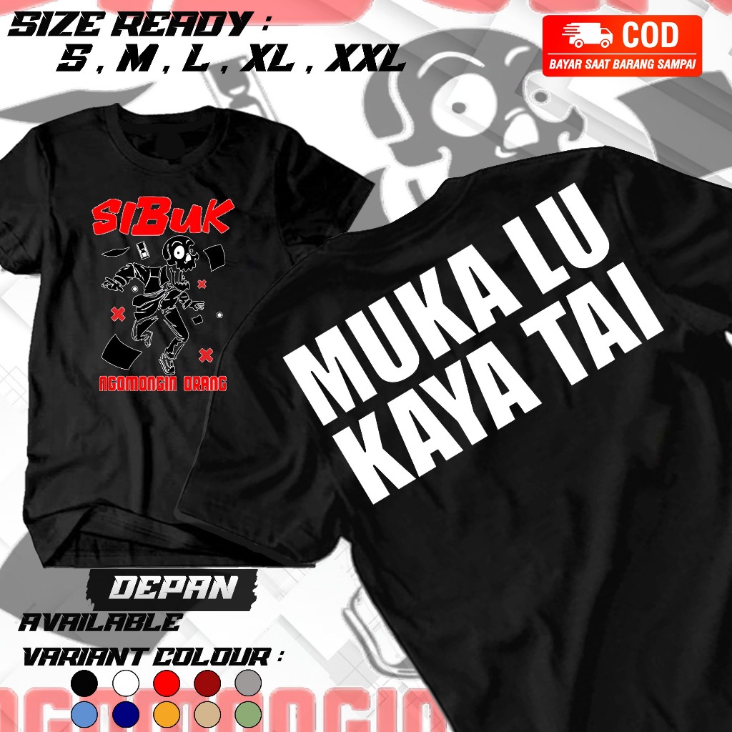 starlightkaos----T-Shirt Kaos Sibuk Ngomongin Orang - Muka Lu Kaya Tai Baju Distro Kata-Kata