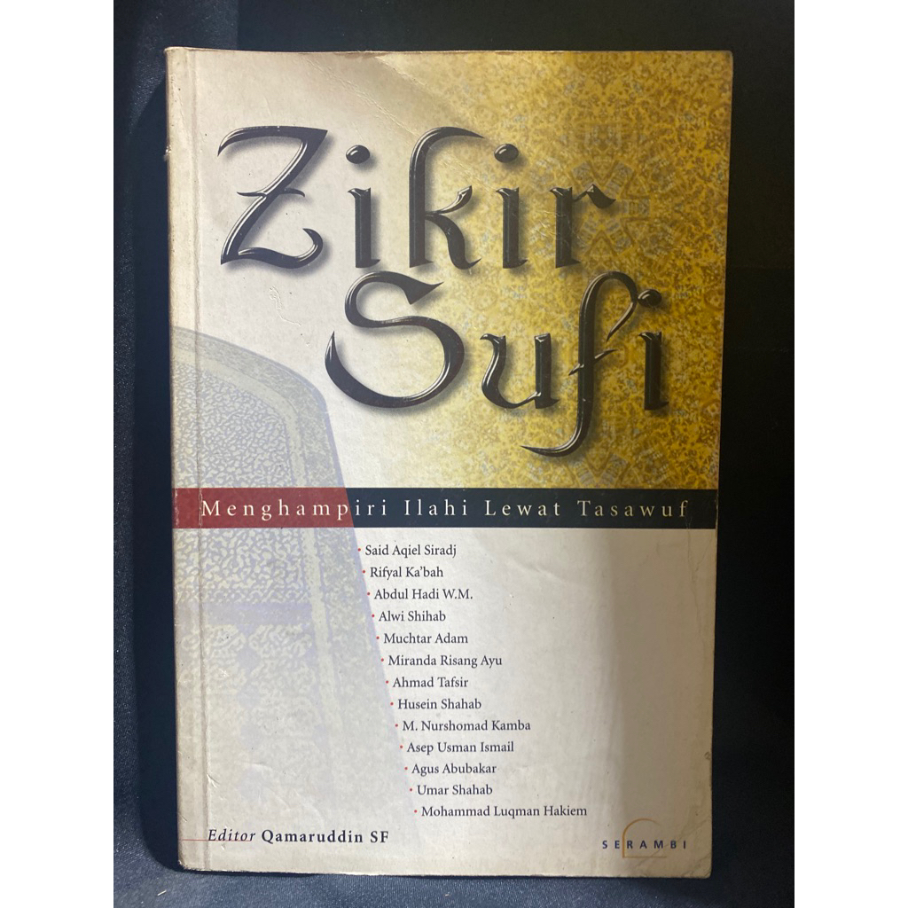 Buku Original ZIKIR SUFI MENGHAMPIRI ILAHI LEWAT TASAWUF - QAMARUDDIN SF