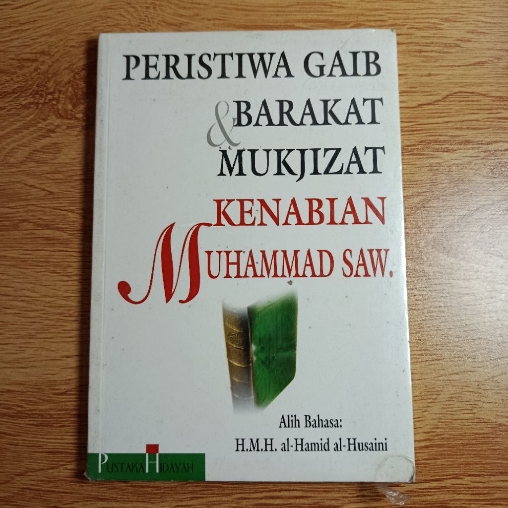 Peristiwa Gaib & Barakat Mukjizat Kenabian Muhammad SAW. - H.M.H. al-Hamid al-Husaini