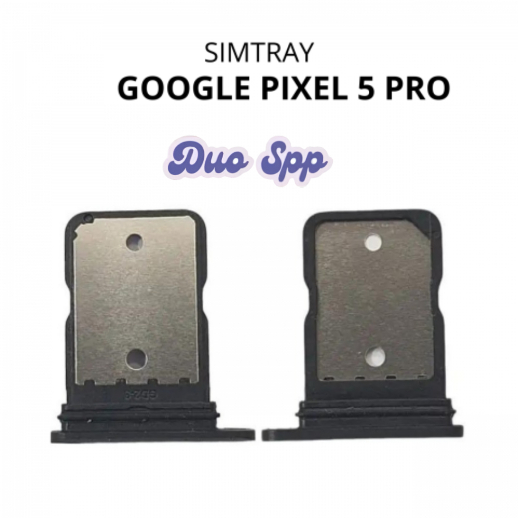 Simtray Google Pixel 5 Pro - Tempat Simcard Simlock Sim Lock