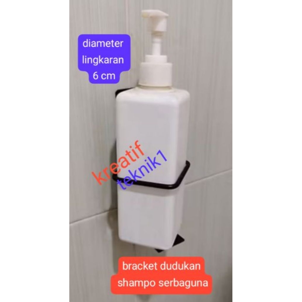 GANTUNGAN DUDUKAN HAND SANITIZER BRACKET SABUN BOTOL CAIR TEMPAT SABUN SAMPO BOTOL TEMPEL DINDING