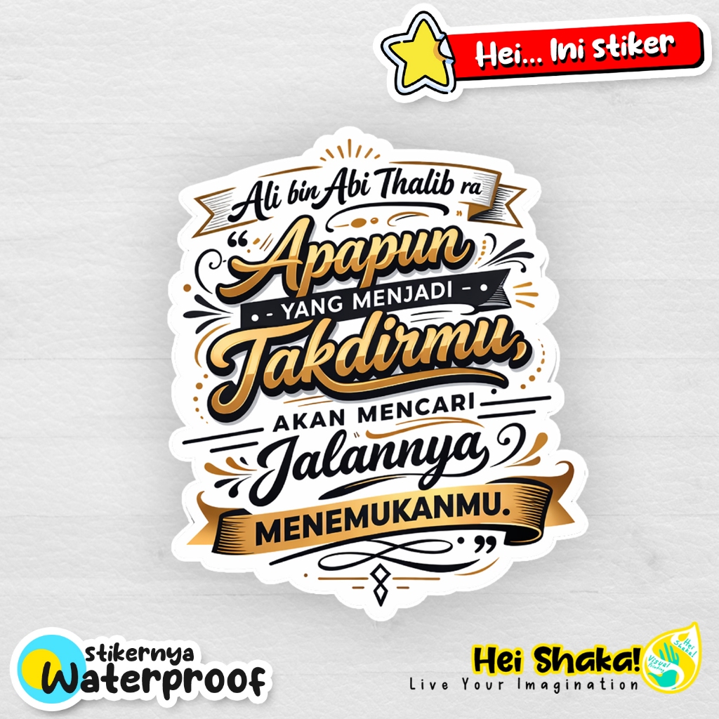 Stiker Apapun yang menjadi takdirmu Ali Bin Abi Thalib RA Sticker Kutipan Kata Kata Bahan Vinyl Anti