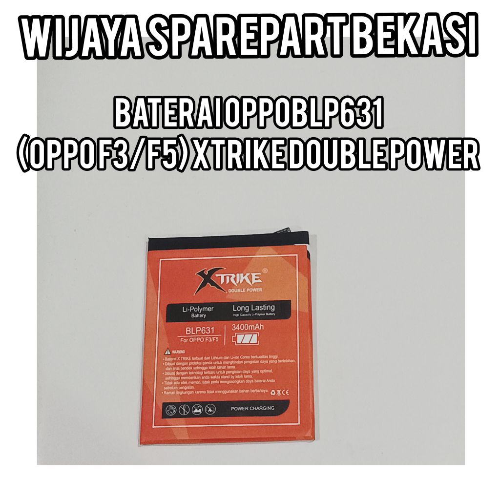 BATERAI OPPO BLP631 (OPPO F3/F5) XTRIKE DOUBLE POWER