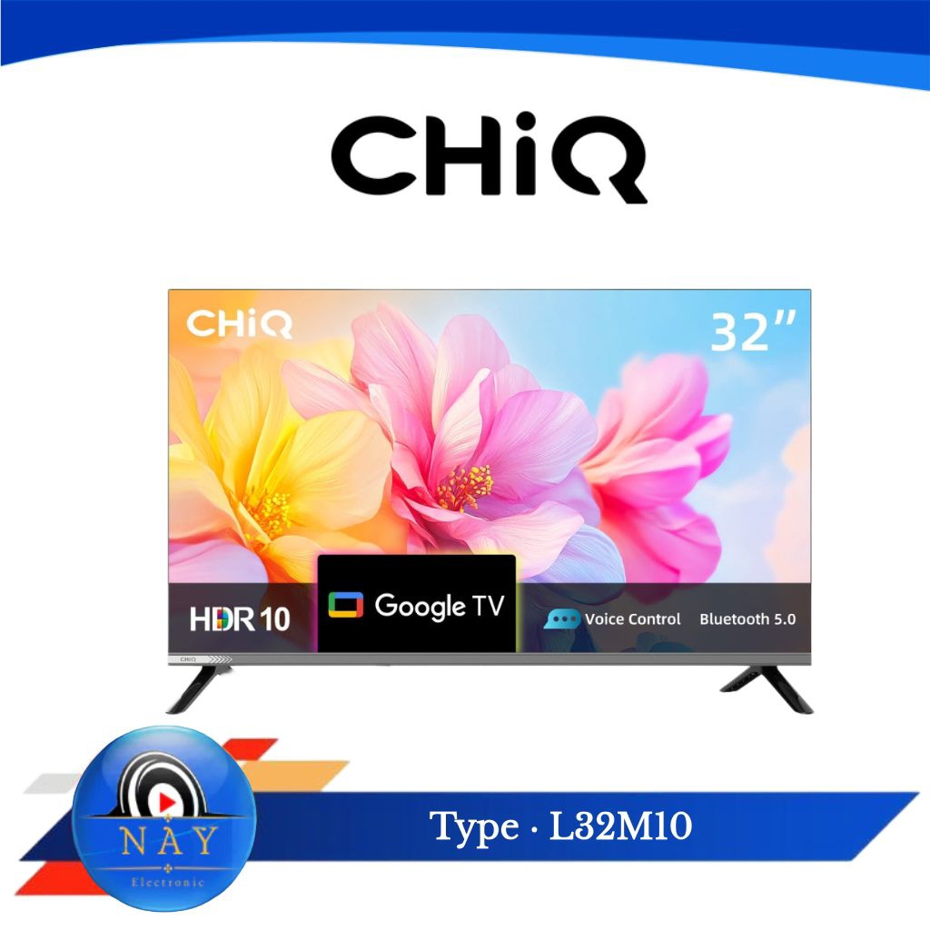 CHiQ L32M10 / 32 INCH HD GOOGLE TV