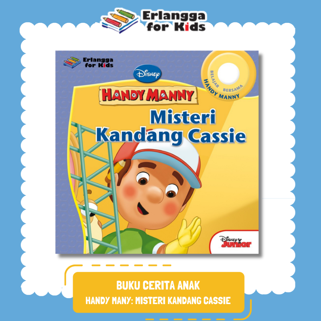 [Erlangga Official] Buku Cerita Anak Bergambar: Handy Manny: Misteri Kandang Cassie