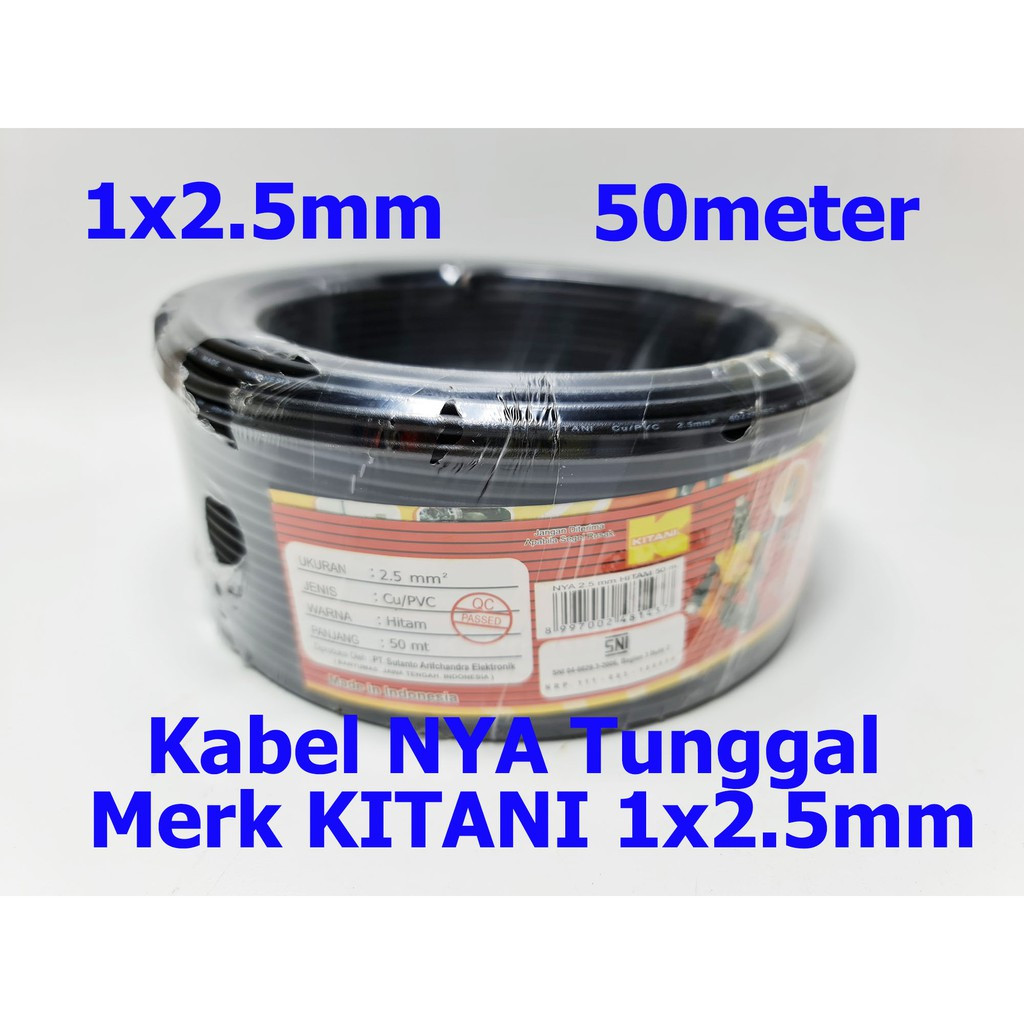 Kabel NYA Tunggal Kitani 1 x 2.5 mm Panjang 50 Meter - kabel engkel