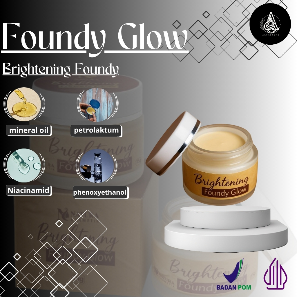 Foundy Glow Foundations alami alas bedak mencerahkan kulit dan menyamarkan flek hitam pada wajah | B
