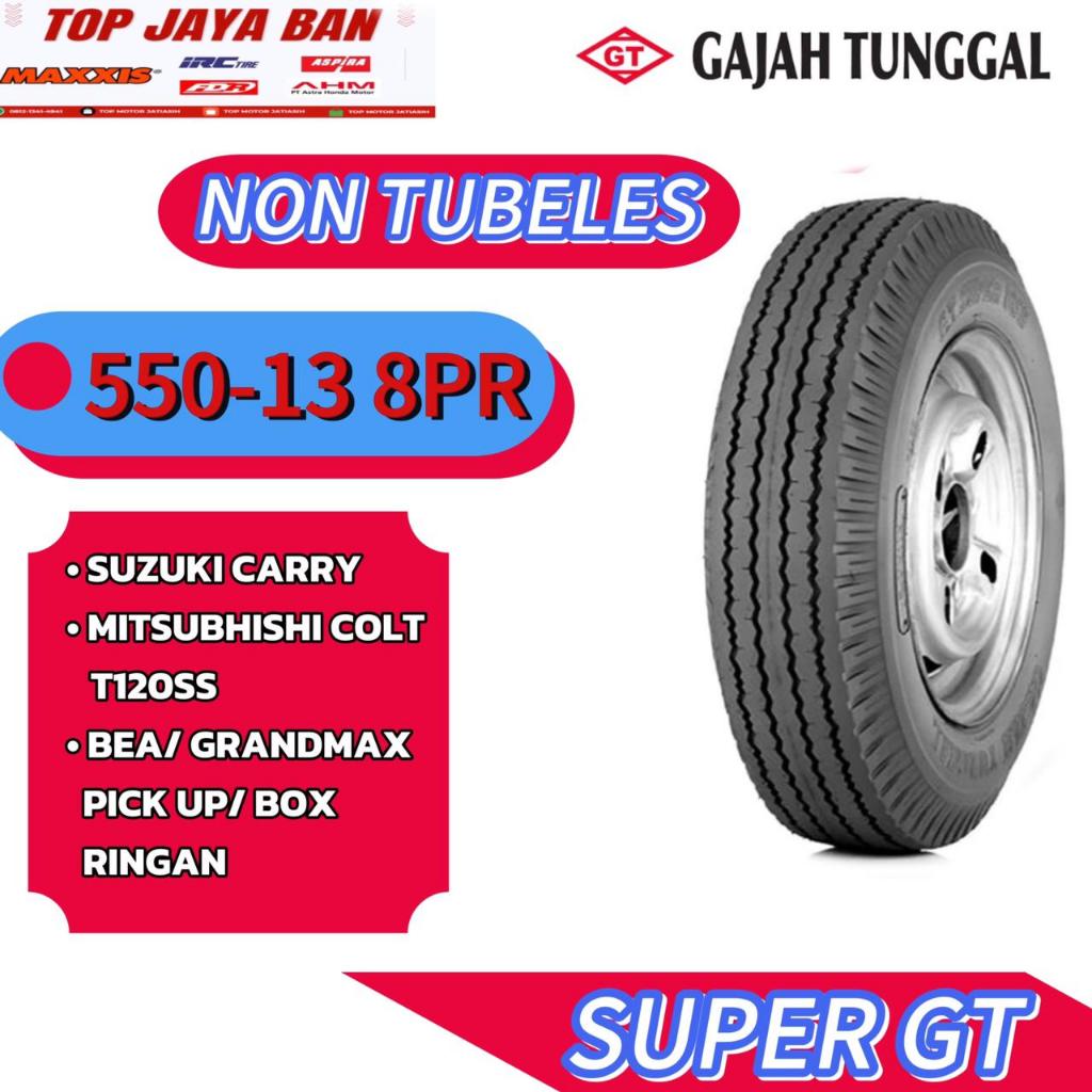 GT SUPER 550-13 GAJAH TUNGGAL 5.50 - 13 8PR BAN MOBIL ANGKUTAN PICKUP CARRY GRANMAX