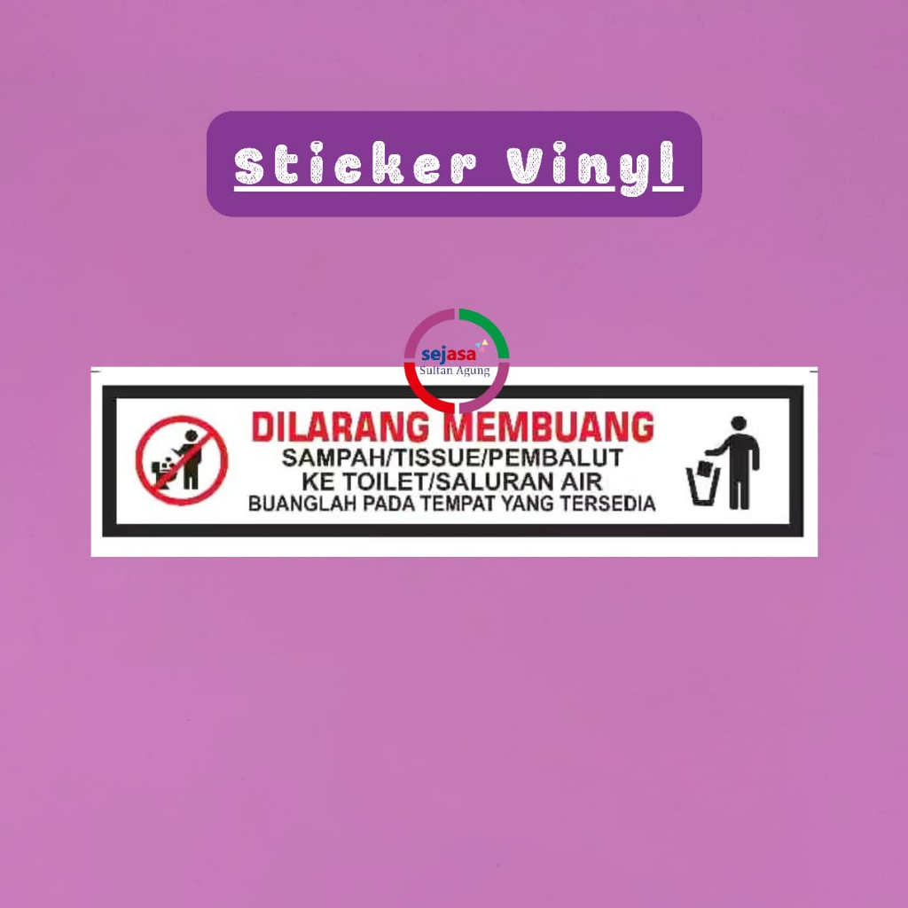 Stiker Dilarang Membuang Sembarangan | Dilarang Membuang Sampah / Tissue Ke Toilet | Stiker Vinyl