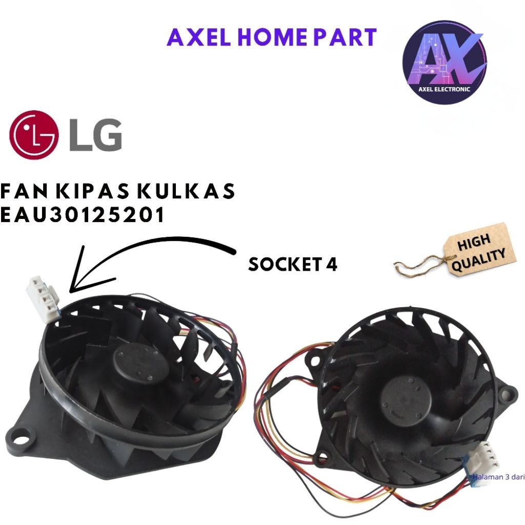 LG. FAN KIPAS KULKAS EAU30125201 12V UNTUK KULKAS 2 PINTU SOCKET 4  LG ORIGINAL
