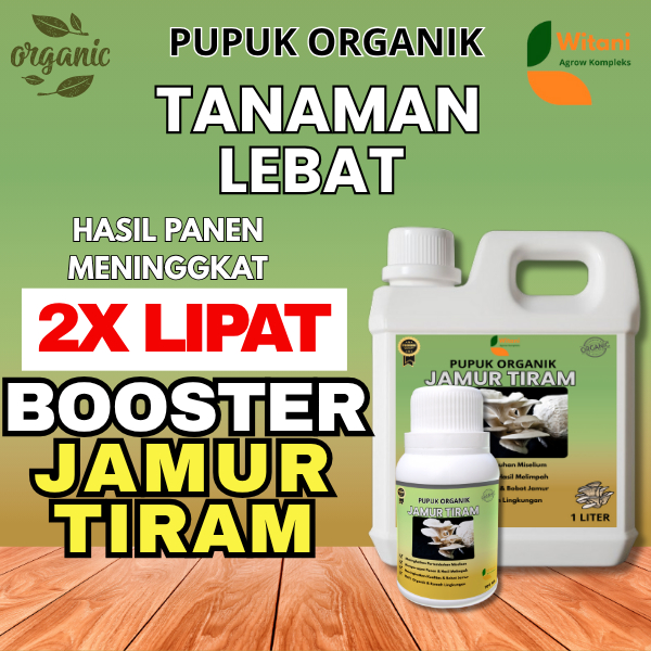 Pupuk Pelebat Jamur Tiram,Pupuk Pelebat Jamur Tiram, Pupuk Jamur Tiram Putih, Pupuk Zpt Untuk Jamur