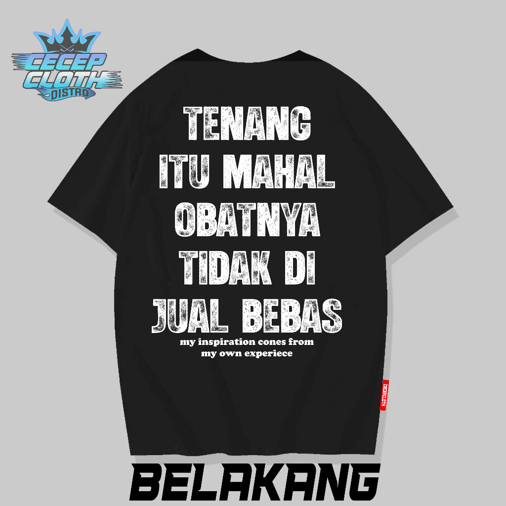 Kaos Tenang Itu Mahal |  T-Shirt | Baju Kata Kata Kekinian - Pakaian Pria Wanita