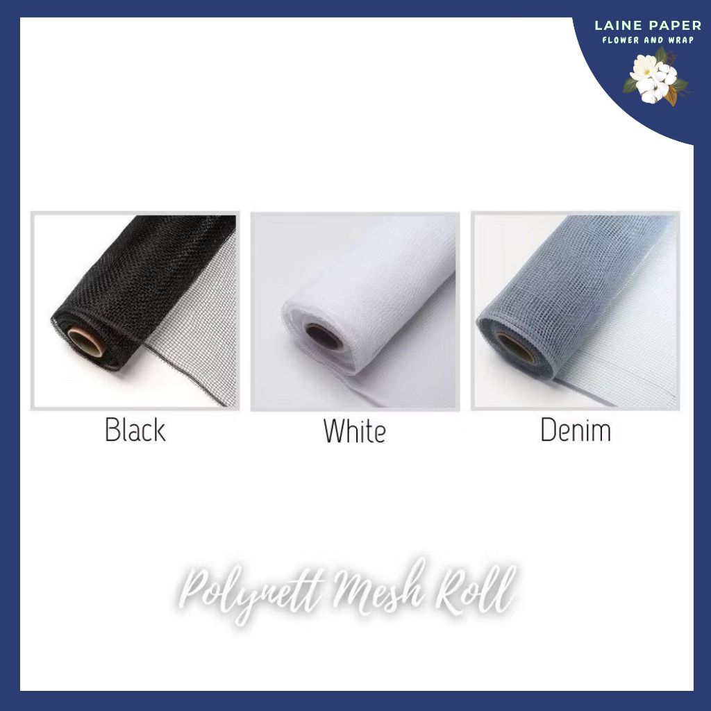 Laine Paper - Polynet Mesh Roll  /  50 cm X 10 Yard/ Flower Wrap / Buket Bunga / Dekorasi Buket / Ke