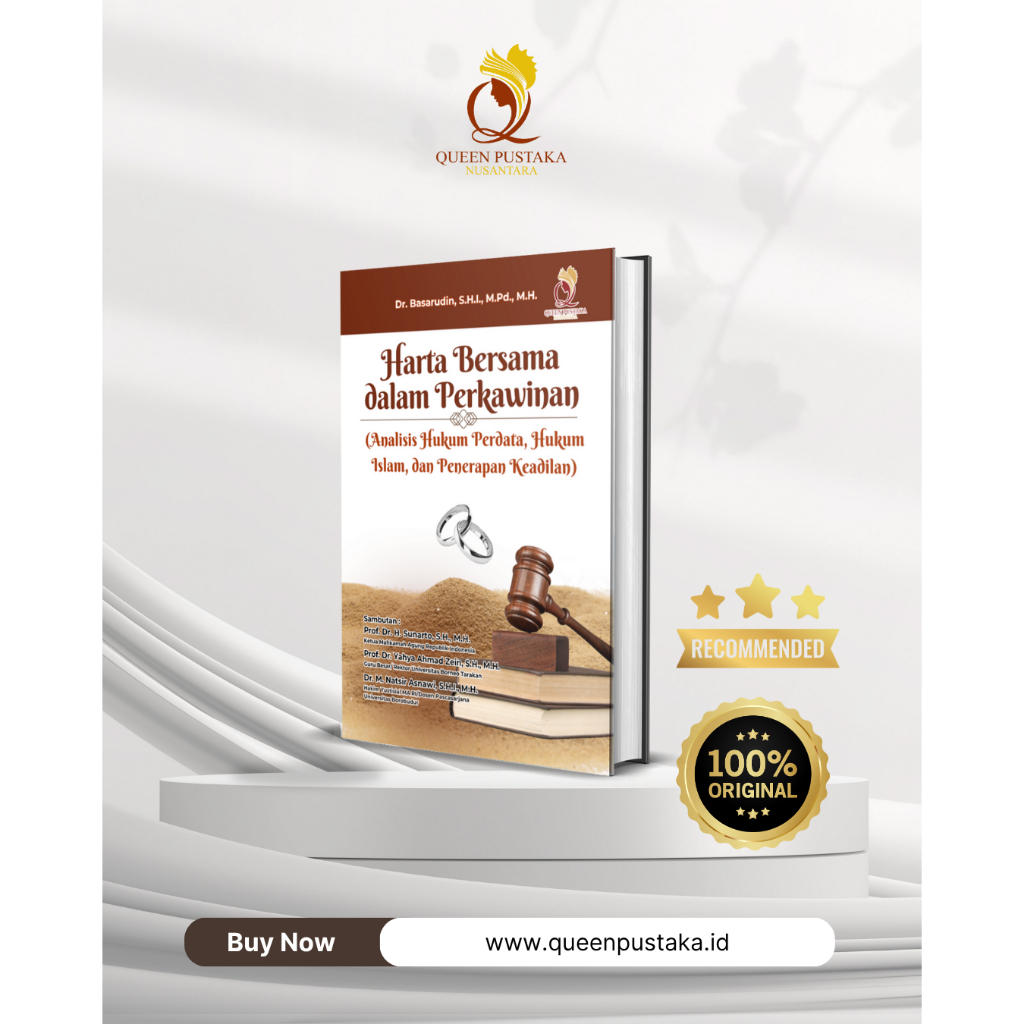 Buku Harta Bersama dalam Perkawinan (Analisis Hukum Perdata, Hukum Islam, dan Penerapan Keadilan)