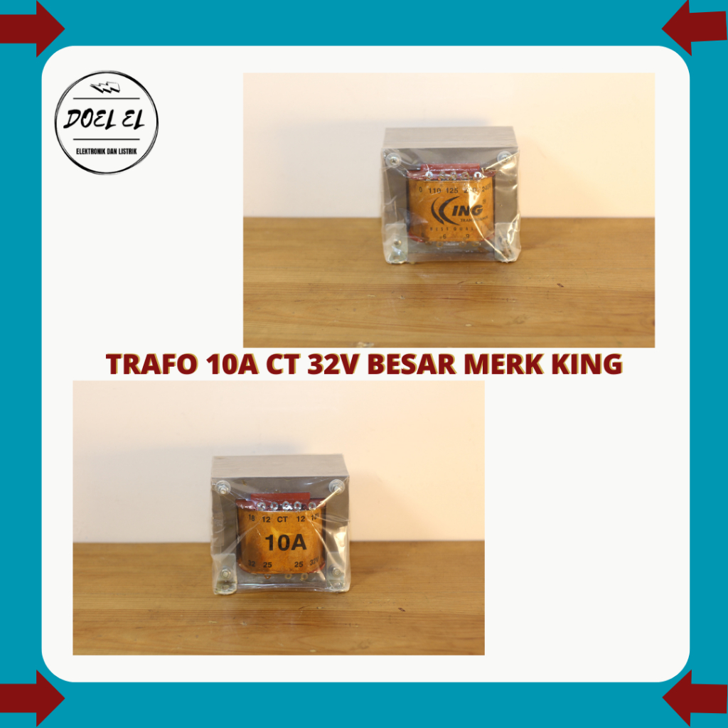 DOEL EL TRAFO 10A KING CT 32V MURNI {BESAR}