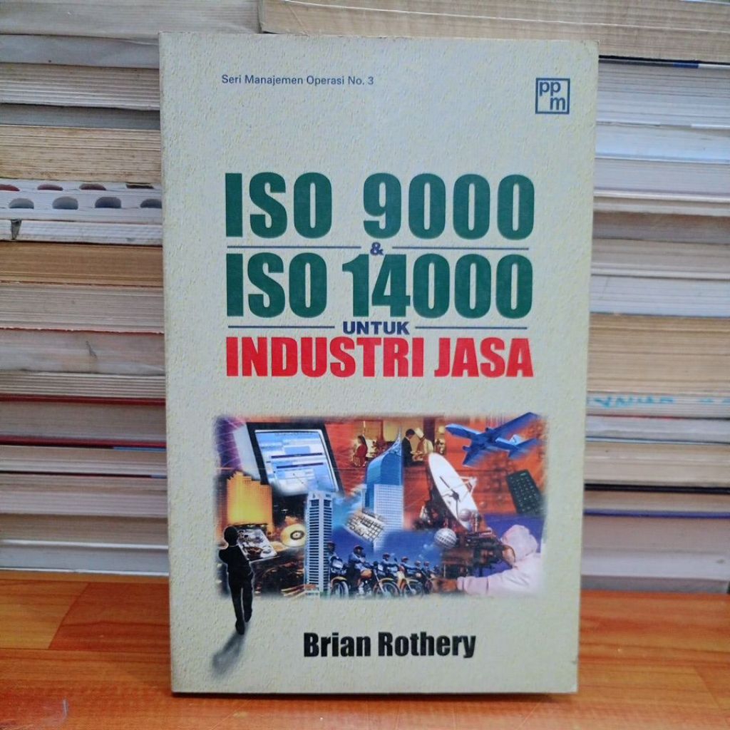 ORIGINAL BEKAS BUKU ISO 9000 & ISO 14000 UNTUK INDUSTRI JASA - BRIAN ROTHERY (DP)