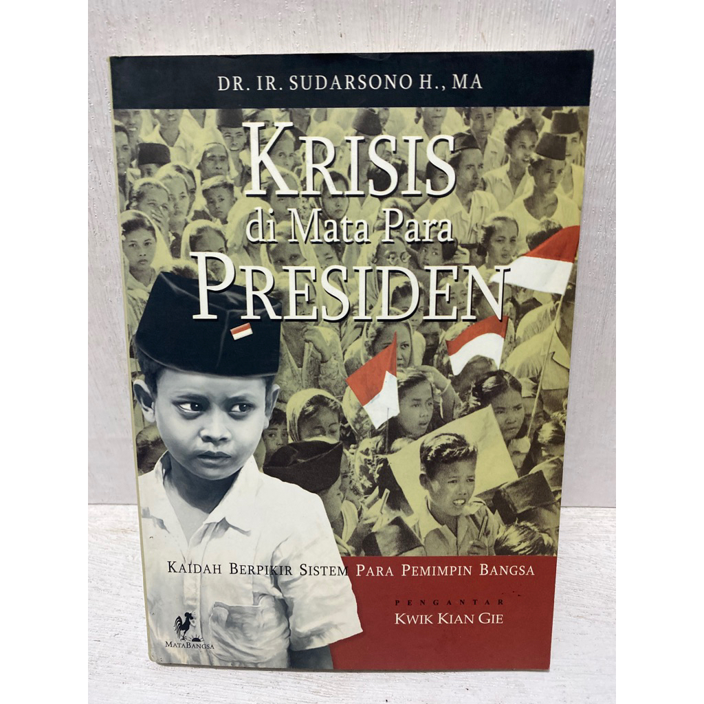 Buku Original KRISIS DI MATA PARA PRESIDEN - DR. IR SUDARSONO H., MA