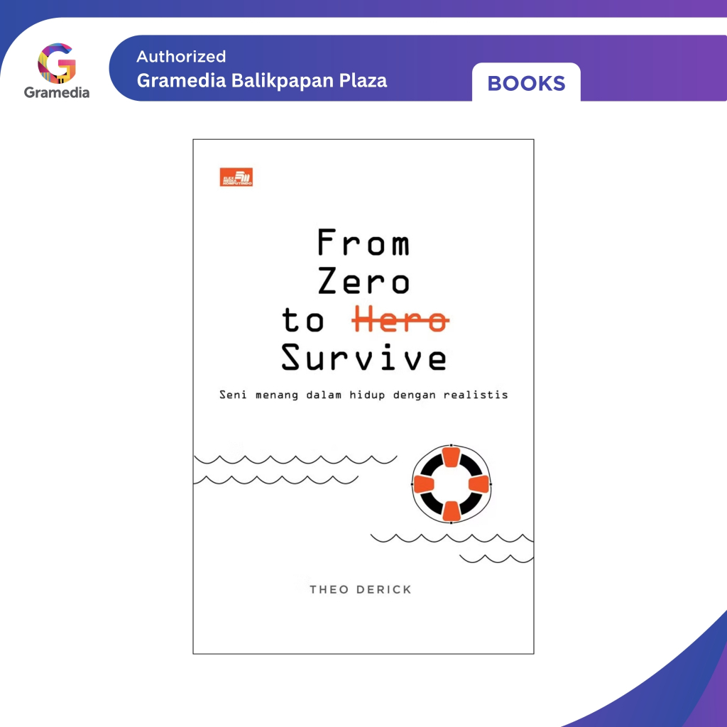 Gramedia Balikpapan Plaza - From Zero to Survive (Theo Derick)