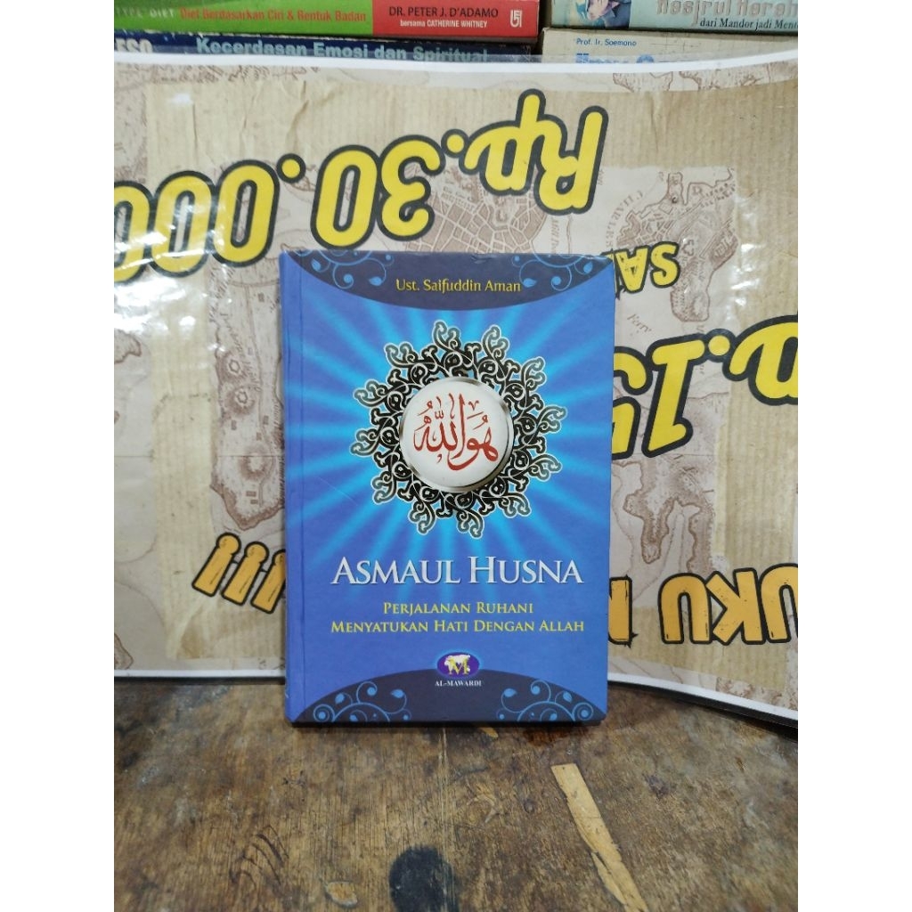 Asmaul Husna : Perjalanan Ruhani Menyatukan Hati Dengan Allah - Ust. Saifuddin Aman