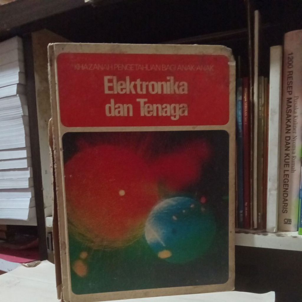 buku khazanah pengetahuan bagi anak-Anak elektronika dan tenaga#Rak6c