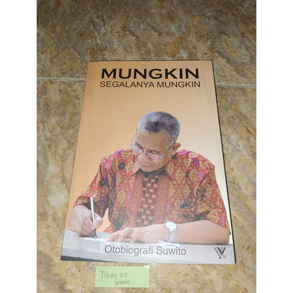 Buku Mungkin Segalanya Mungkin Otobiografi Suwito