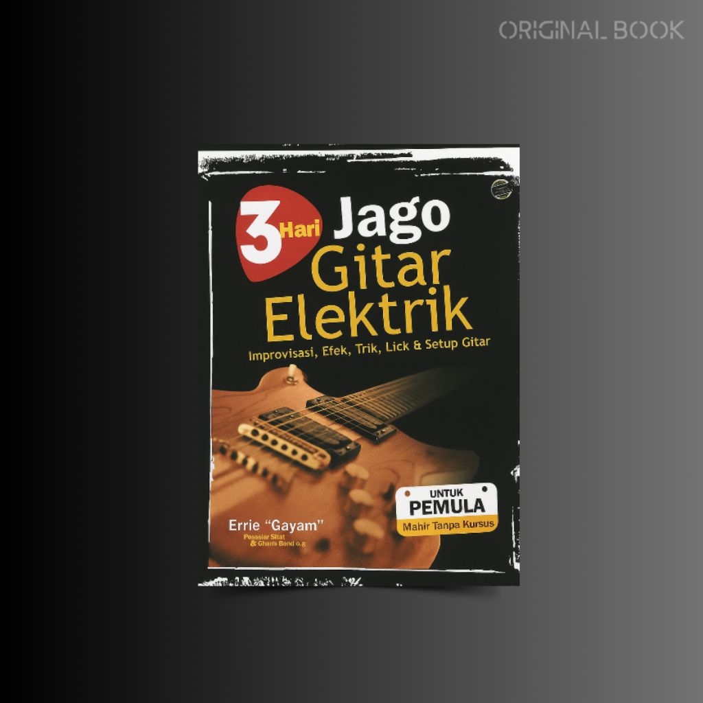 Buku jago gitar elektrik tanpa kursus
