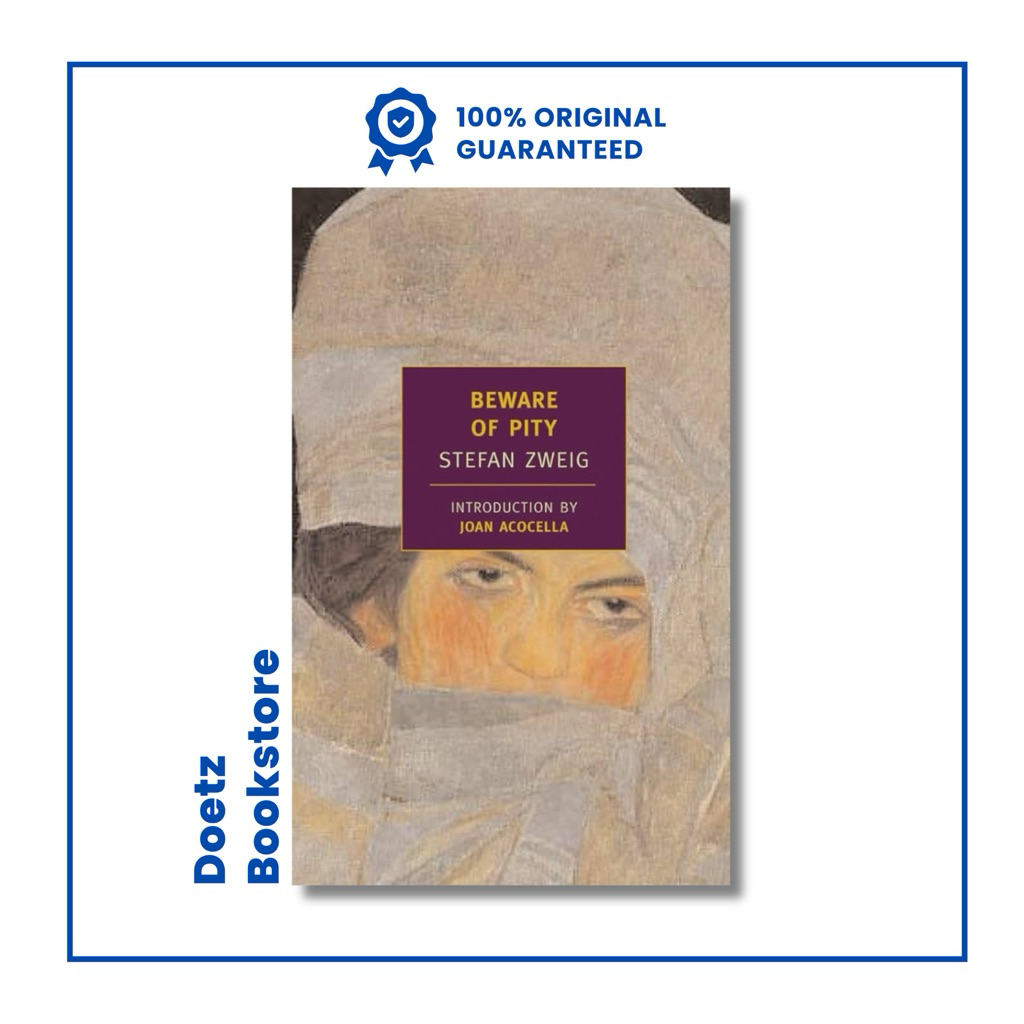 NYRB : Beware of Pity by Stefan Zweig