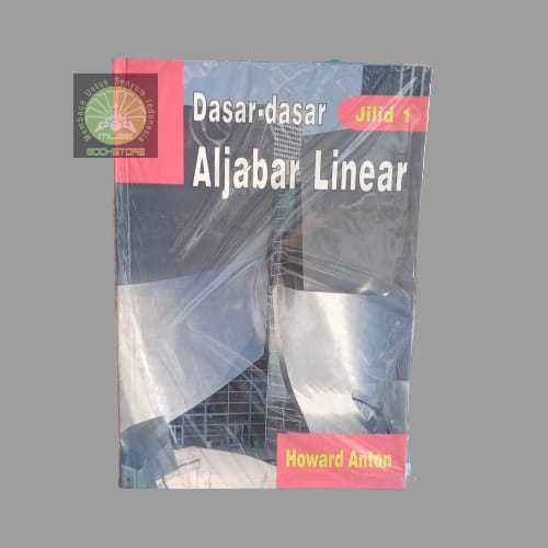 Buku Dasar Dasar Aljabar Linear Jilid 1 - Howard Anton - Binarupa Aksara Musibookstore Original