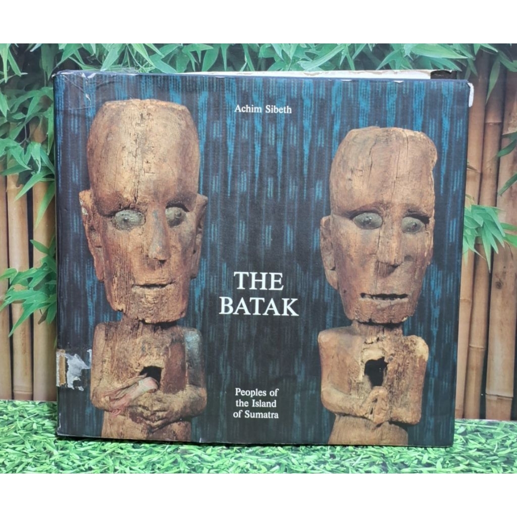 The Batak People of the Island of Sumatra Oleh Achim Sibeth