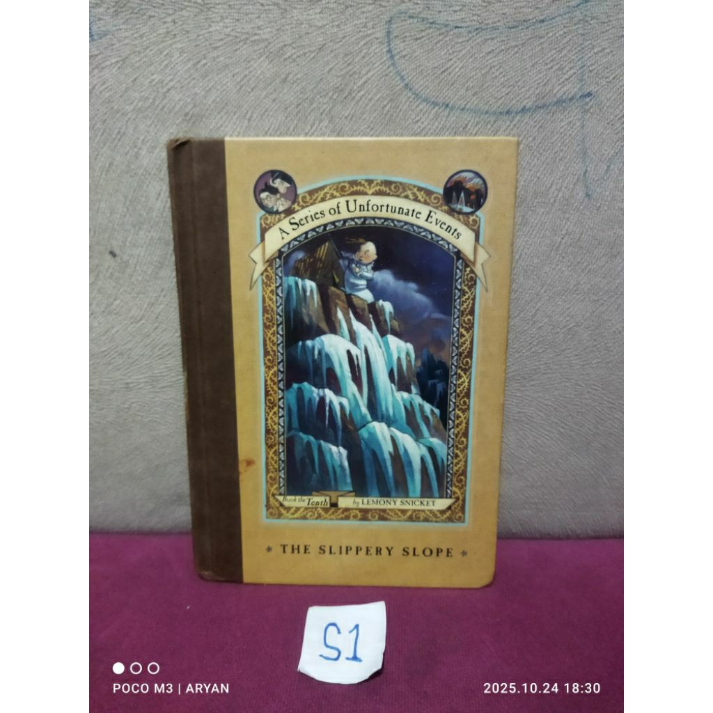 THE SLIPPERY SLOPE - A SERIES OF UNFORTUNATE EVENTS