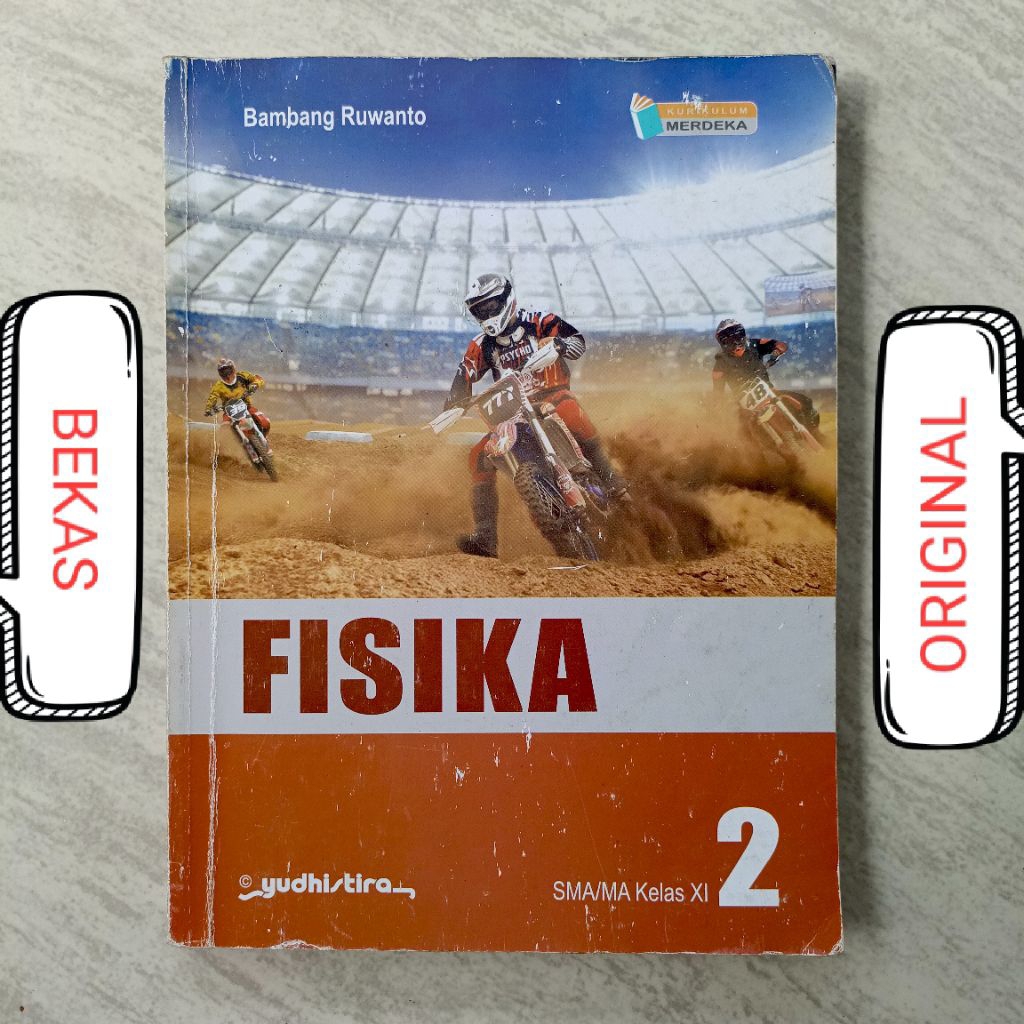 ( BUKU BEKAS ) ( ORIGINAL ) FISIKA Kelas 2 XI 11 II SMA MA Penerbit Yudhistira Yudistira Kurikulum M