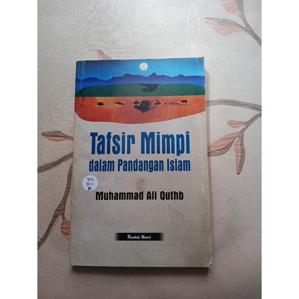 Tafsir Mimpi dalam Pandangan Islam oleh Muhammad Ali Quthb