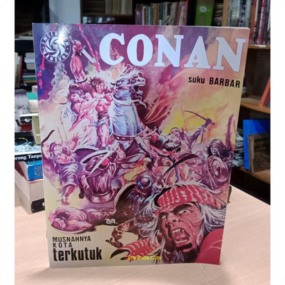 CONAN THE BARBARIAN : MUSNAHNYA KOTA TERKUTUK