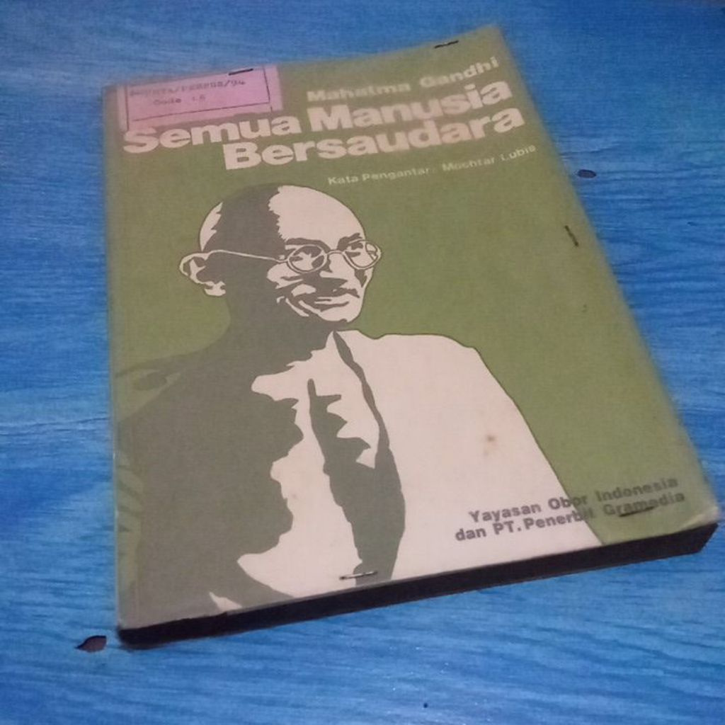 original semua manusia bersaudara Mahatma Gandhi