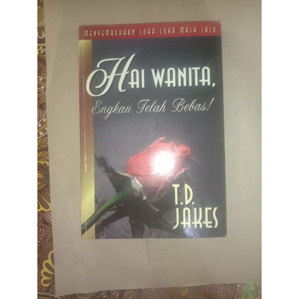 Buku Hai Wanita Engkau Telah Bebas T D Jakes