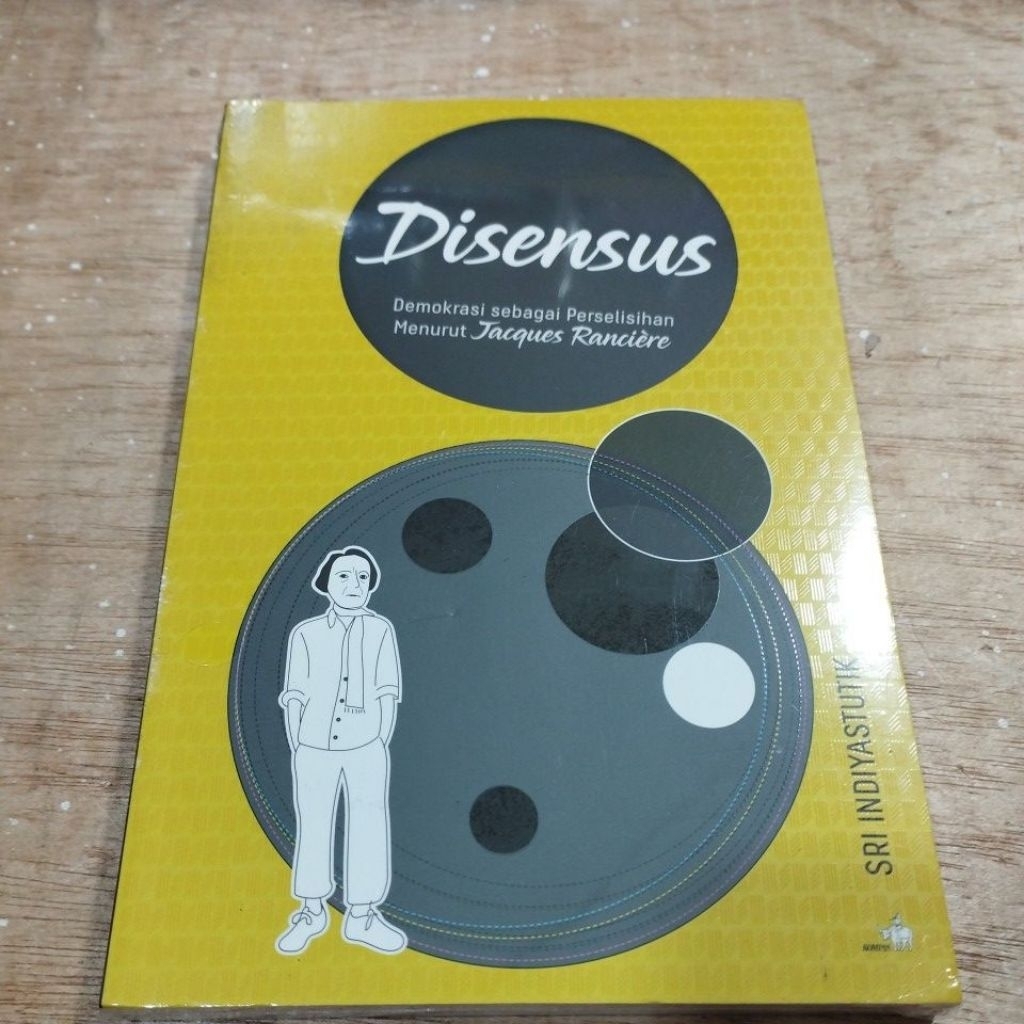 Buku Original Disensus Demokrasi Sebagai Perselisihan Menurut Jacques Ranciere