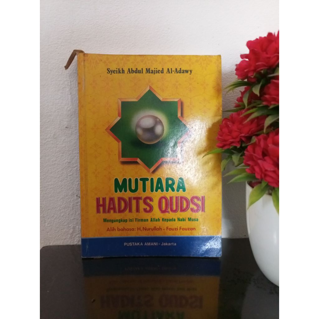 ORIGINAL BUKU - MUTIARA HADITS QUDSI, Mengungkap Isi Firman Allah Kepada Nabi Musa by Syeikh